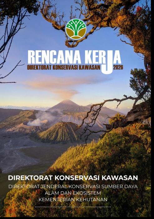 Laporan Rencana Kerja Direktorat Konservasi Kawasan Tahun 2026