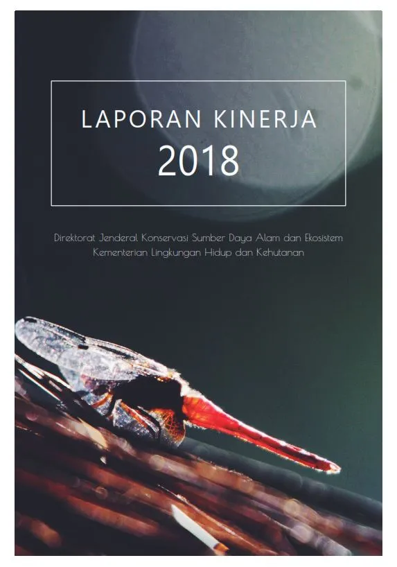 Laporan Laporan Kinerja Direktorat Jenderal KSDAE Tahun 2018