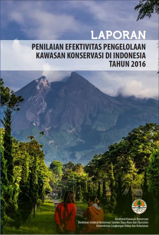 Laporan Laporan Penilaian Efektivitas Pengelolaan Kawasan Konservasi di Indonesia Tahun 2016