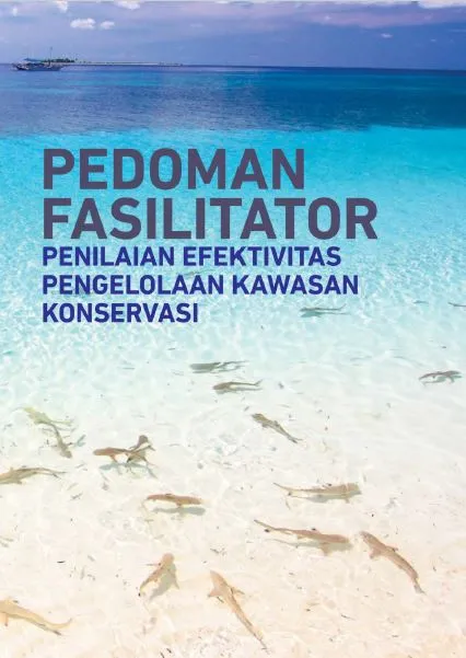 Laporan Pedoman Fasilitator Penilaian Efektivitas Pengelolaan Kawasan Konservasi