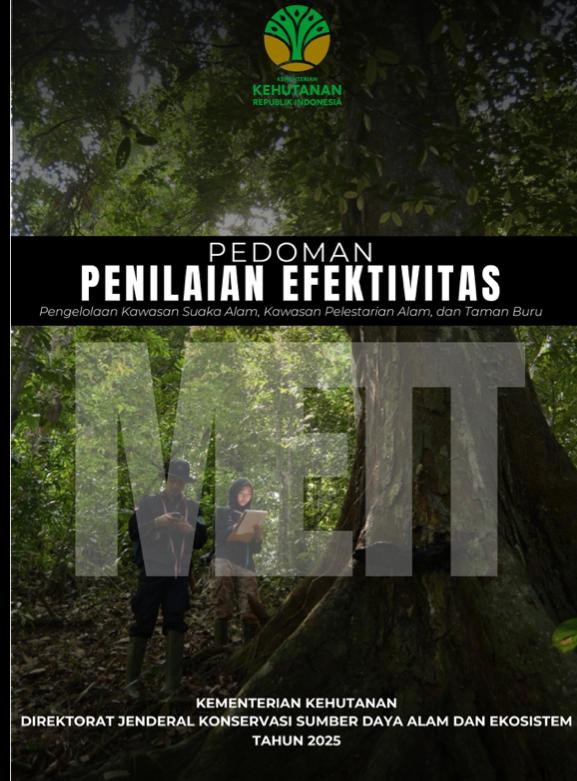 Laporan PEDOMAN PENILAIAN EFEKTIVITAS PENGELOLAAN  KAWASAN SUAKA ALAM, KAWASAN PELESTARIAN ALAM, DAN TAMAN BURU