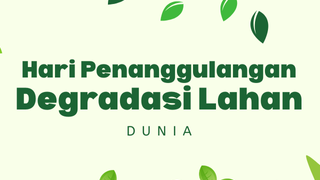 Banner Hari Penanggulan Degradasi Lahan Dunia