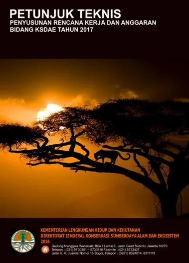 Laporan Petunjuk Teknis Penyusunan Rencana Kerja dan Anggaran Bidang KSDAE Tahun 2017
