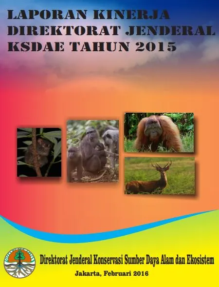 Laporan Laporan Kinerja (LKJ) Ditjen KSDAE 2015