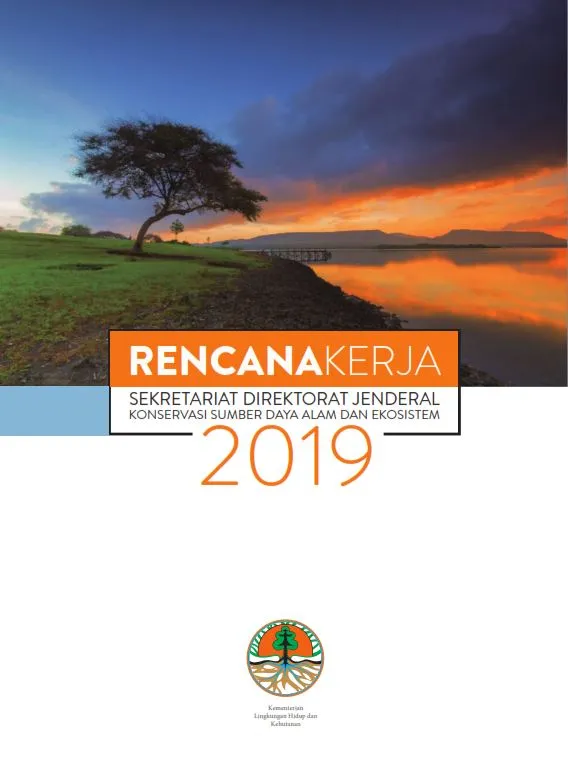 Laporan Rencana Kerja Setditjen KSDAE Tahun 2019