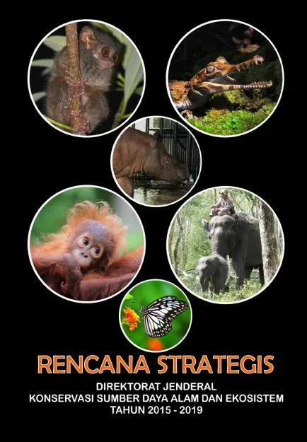 Cover Laporan Rencana Strategis Ditjen Konservasi Sumber Daya Alam dan Ekosistem Tahun 2015 - 2019