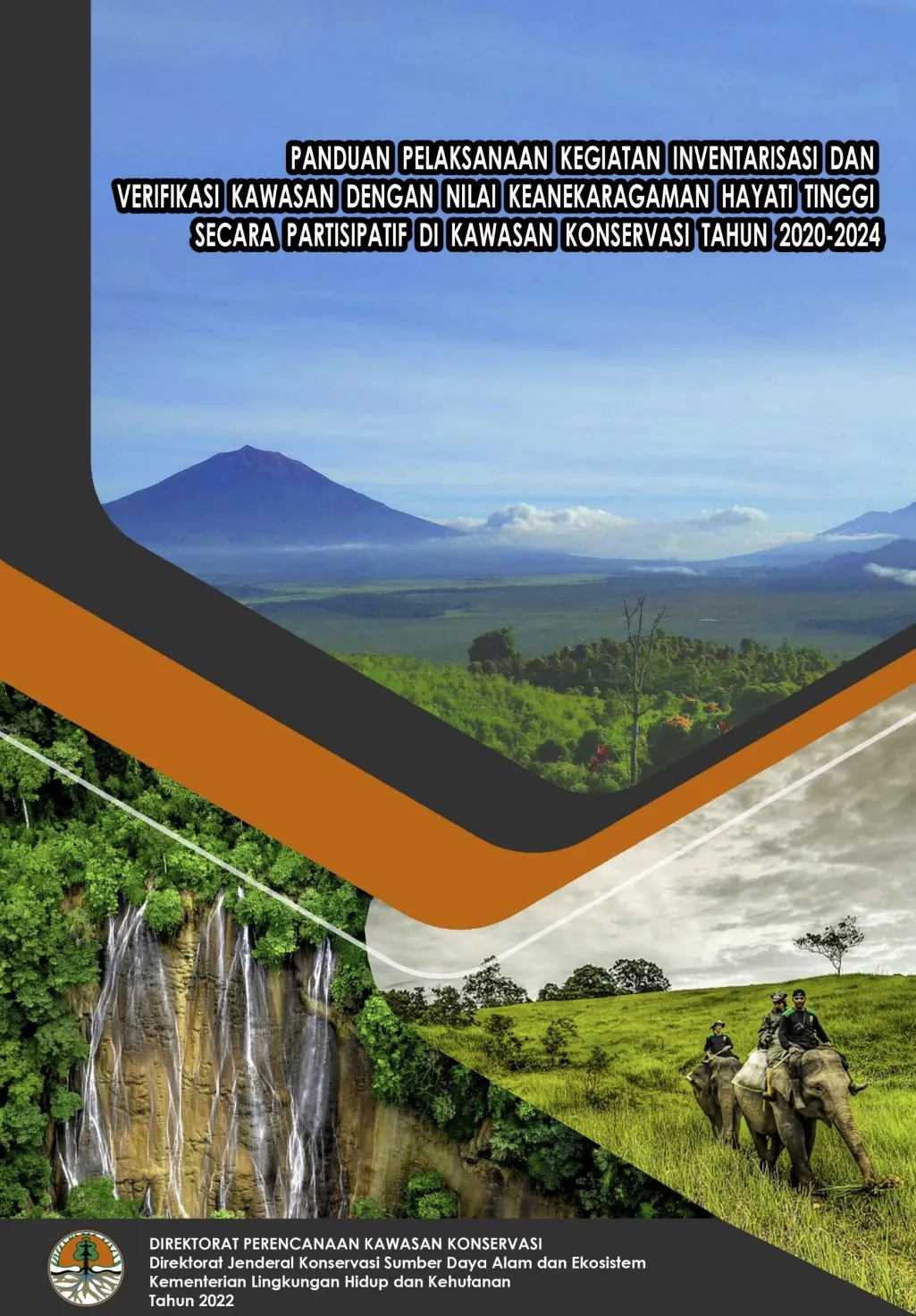 Laporan Buku Panduan Pelaksanaan Inventarisasi & Verifikasi Kawasan Dengan Nilai Kehati Tinggi Tahun 2020 - 2024