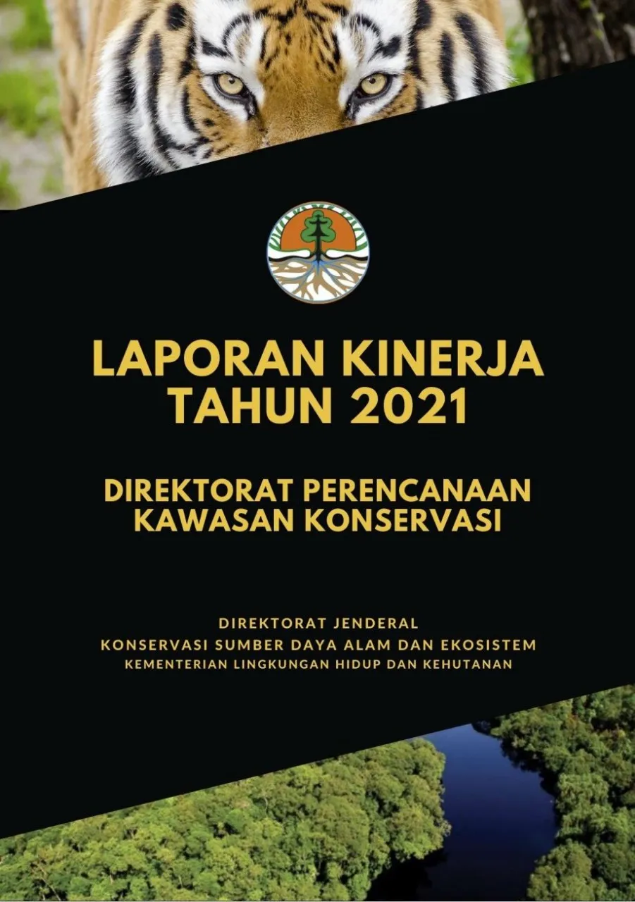 Laporan Laporan Kinerja Tahun 2021 Direktorat Perencanaan Kawasan Konservasi