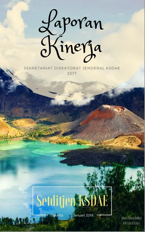 Laporan LAPORAN KINERJA SEKRETARIAT DIREKTORAT JENDERAL KSDAE TAHUN 2017