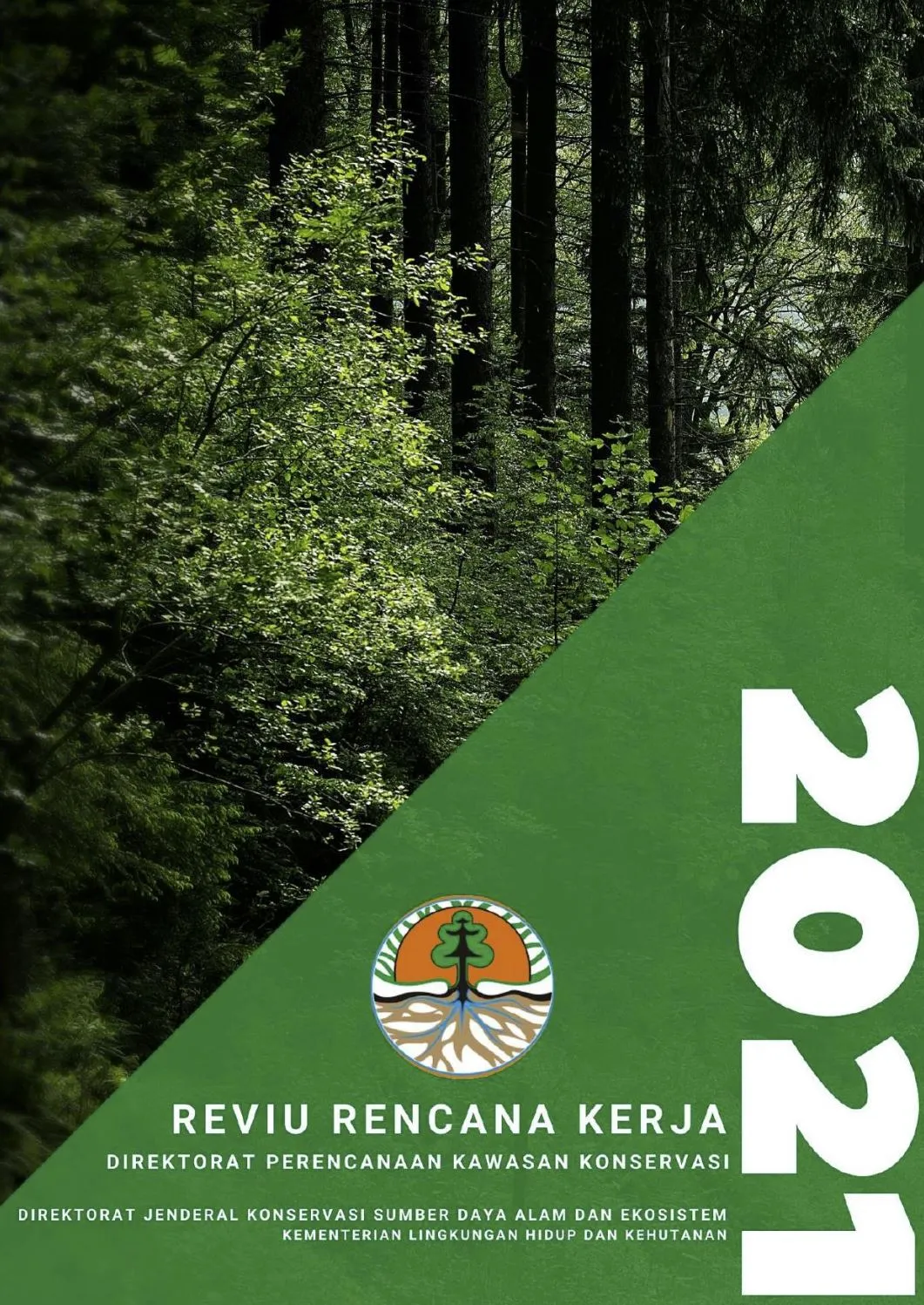 Laporan Reviu Rencana Kerja Direktorat Perencanaan Kawasan Konservasi Tahun 2021