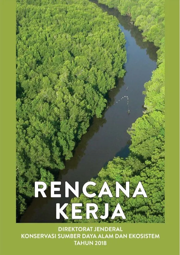 Laporan Rencana Kerja Direktorat Jenderal KSDAE Tahun 2018