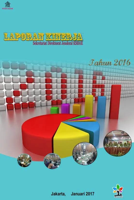 Laporan Laporan Kinerja (LKJ) Setditjen KSDAE 2016